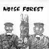 Noise Forest : A Sequence of Reality Noise Forest : A Sequence of Reality